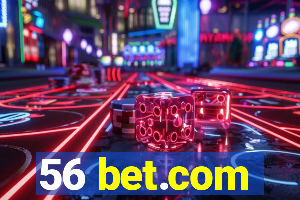 56 bet.com